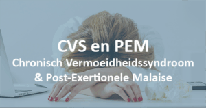 CVS Chronische vermoeiheid syndroom en PEM Post-exertionele malaise Stressortherapie - Karola G